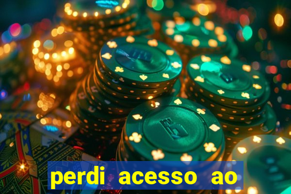 perdi acesso ao google authenticator